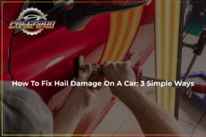 How To Fix Hail Damage On A Car