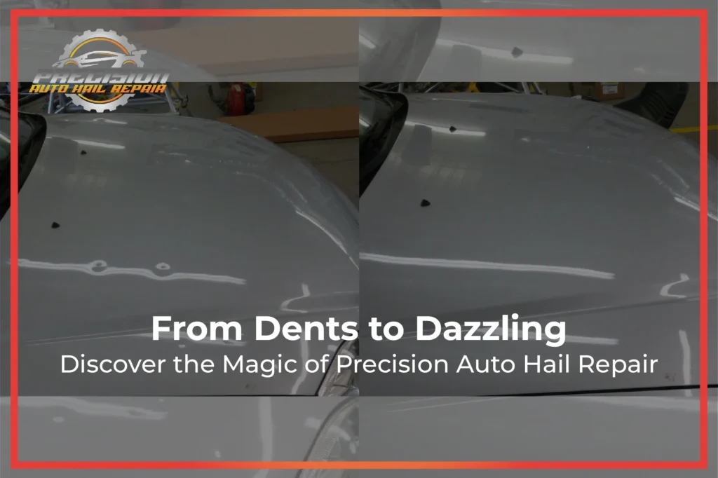 Magic of Precision Auto Hail Repair